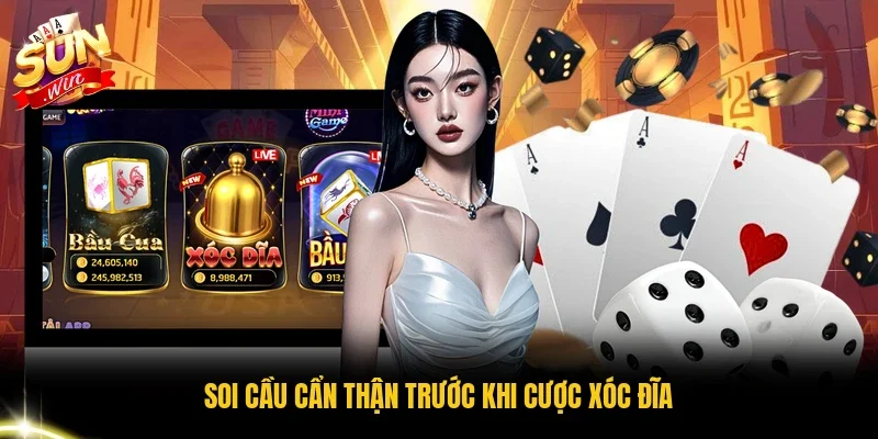 Soi cầu cẩn thận trước khi cược Xóc đĩa